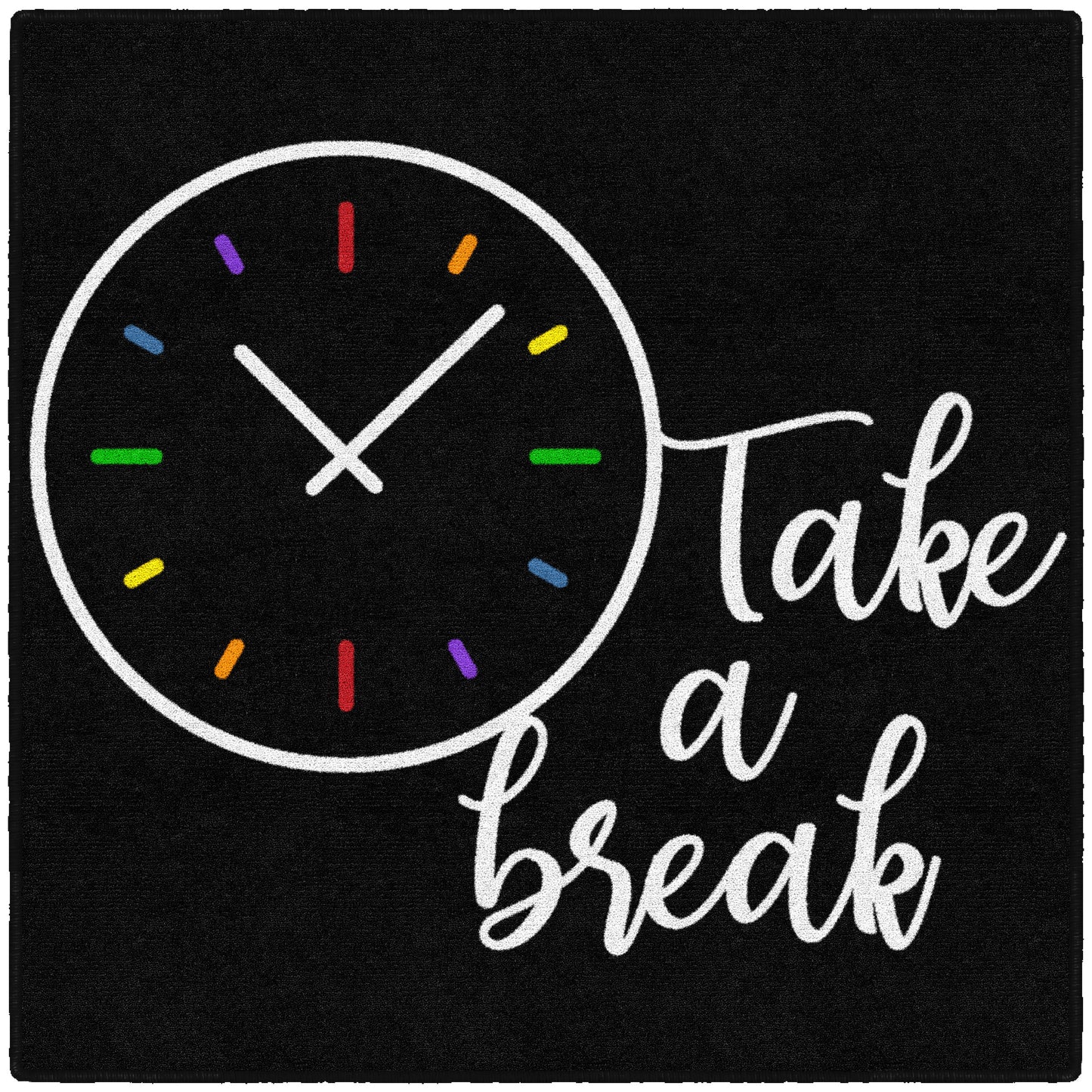 TAKE A BREAK